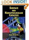 Surface and Nanomolecular Catalysis