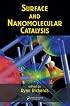 Surface and Nanomolecular Catalysis
