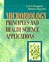 Microbiology: Principles and Health Sciences Applications