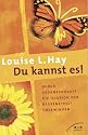Du kannst es!: Durch Gedankenkraft die Illusion der Begrenztheit &uuml;berwinden