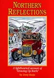 Northern Reflections: A Lighthearted Account of Growing up North (Northern Mania!)