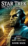 Star Trek: TNG: Cold Equations #3: The Body Electric