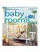 The
New
Smart
Approach
to
Baby
Rooms