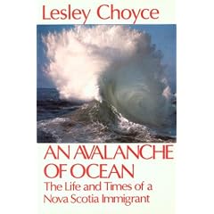 Avalanche of Ocean, An: The Life and Times of A Nova Scotia Immigrant