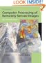 Computer Processing of Remotely-Sensed Images: An Introduction