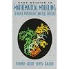 Case Studies in Mathematical Modeling: Ecology, Physiology, and Cell Biology