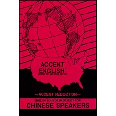 Accent English: Sounds of American Speech for Chinese Speakers (Accent English)