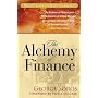 The Alchemy of Finance: Reading the Mind of the Ma&hellip by Paul A. Volcker