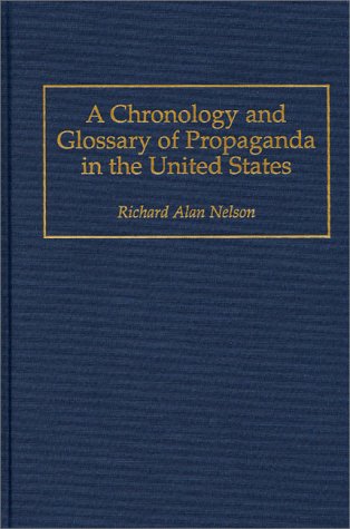 A Chronology and Glossary of Propaganda in the United States under Propaganda in The Books Store