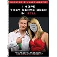 I Hope They Serve Beer in Hell