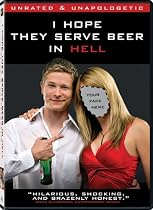 I Hope They Serve Beer in Hell