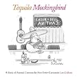 Tequila Mockingbird: A Book of Animal Cartoons