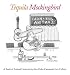 Tequila Mockingbird : A Book of Animal Cartoons