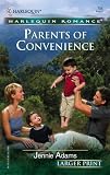 Parents Of Convenience (Harlequin Romance)