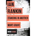 Standing in Another Man's Grave