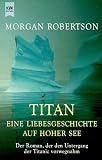 Titan: Eine Liebesgeschichte Auf Hoher See (German Edition)