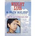Weight Loss and Pain Relief with the Easy Method of Self-Acupressure by  Vince K. Tran