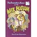 The Berenstain Bears and the Wax Museum (Big Chapter Book)