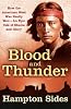 Blood and Thunder: An Epic of the American West