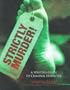 Strictly Murder!: A Writer's Guide to Criminal Homicide