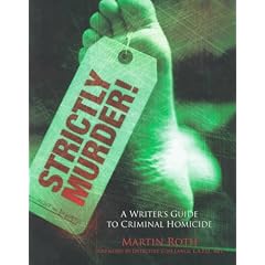Strictly Murder: Writer's Guide to Criminal Homicide