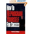 How to Reprogram Yourself for Success by Patrick Phillips