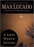 A Love Worth Giving (The Bestseller Collection)