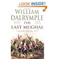 The Last Mughal: The Fall of Delhi, 1857