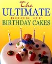 The Ultimate Book of Children's Party Cakes