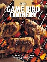 Game Bird Cookery (The Hunting & Fishing Library)