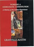 Working a Democratic Constitution: A History of the Indian Experience
