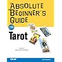 Absolute Beginner's Guide to Tarot