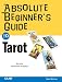 Books : Absolute Beginner's Guide to Tarot (Absolute Beginner's Guide)