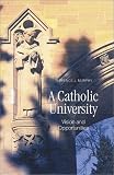 A Catholic University: Vision and Opportunities