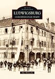Ludwigsburg: Gesichter einer Stadt