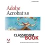 Adobe(R) Acrobat(R) 5.0 Classroom in a Book