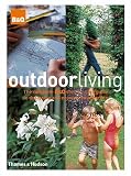 Outdoor Living: The Complete B&Q Step-by-step Guide to Designing and Enjoying Your Garden (B&Q)