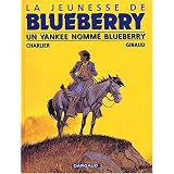La Jeunesse de Blueberry, tome 2 : Un Yankee nomm� Blueberrypar Jean Giraud