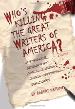 Who's Killing the Great Writers of America?