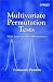 Multivariate
Permutation
Tests:
With
Applications
in
Biostatistics