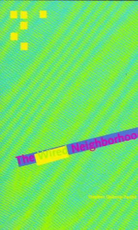 The Wired Neighborhood