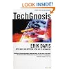 TechGnosis: Myth, Magic & Mysticism in the Age of Information: Myth, Magic and Mysticism in the Age of Information (Five Star Paperback)
