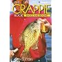 The Crappie Book: Basics and Beyond
