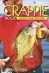 The Crappie Book: Basics and Beyond