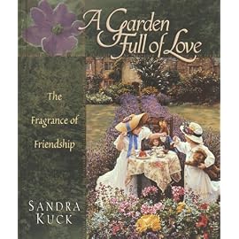 A Garden Full of Love: The Fragrance of Friendship