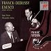 Isaac Stern-Franck, Debussy, Enesco: Violin Sonatas