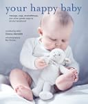 Your Happy Baby: Massage, Yoga, Aroma...