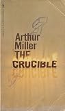 The Crucible: A Play in Four Acts