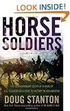 Horse Soldiers: The Extraordinary Story of a Band of US Soldiers Who Rode to Victory in Afghanistan