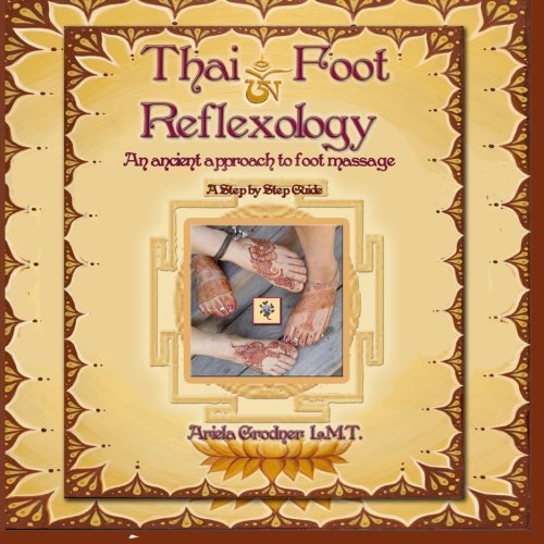 Thai Foot Reflexology- An ancient approach to foot massage,